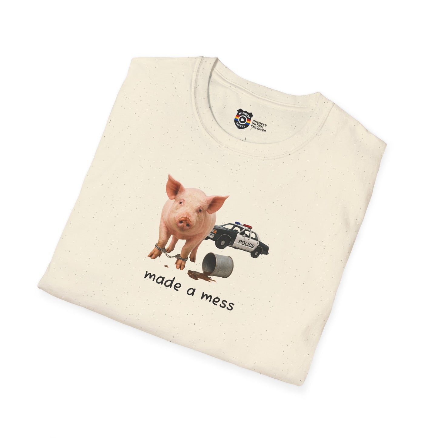Unisex Softstyle Police Silly T-Shirt 'Made a Mess' - Fun & Quirky Graphic Tee