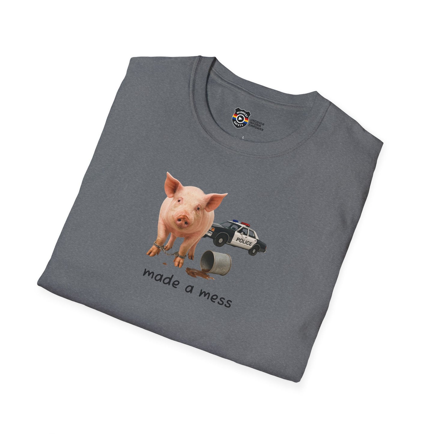 Unisex Softstyle Police Silly T-Shirt 'Made a Mess' - Fun & Quirky Graphic Tee