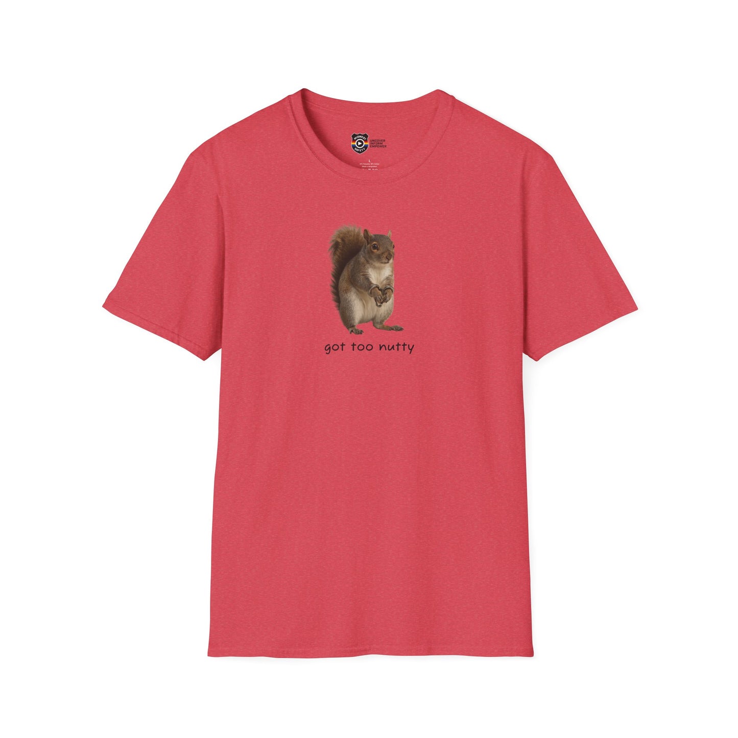 Got Too Nutty Unisex Softstyle Police Silly T-Shirt - Fun & Quirky Graphic Tee