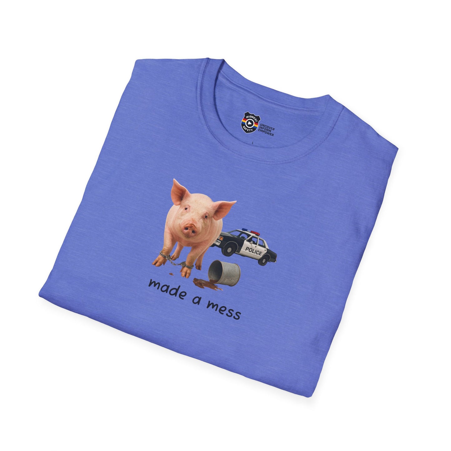 Unisex Softstyle Police Silly T-Shirt 'Made a Mess' - Fun & Quirky Graphic Tee