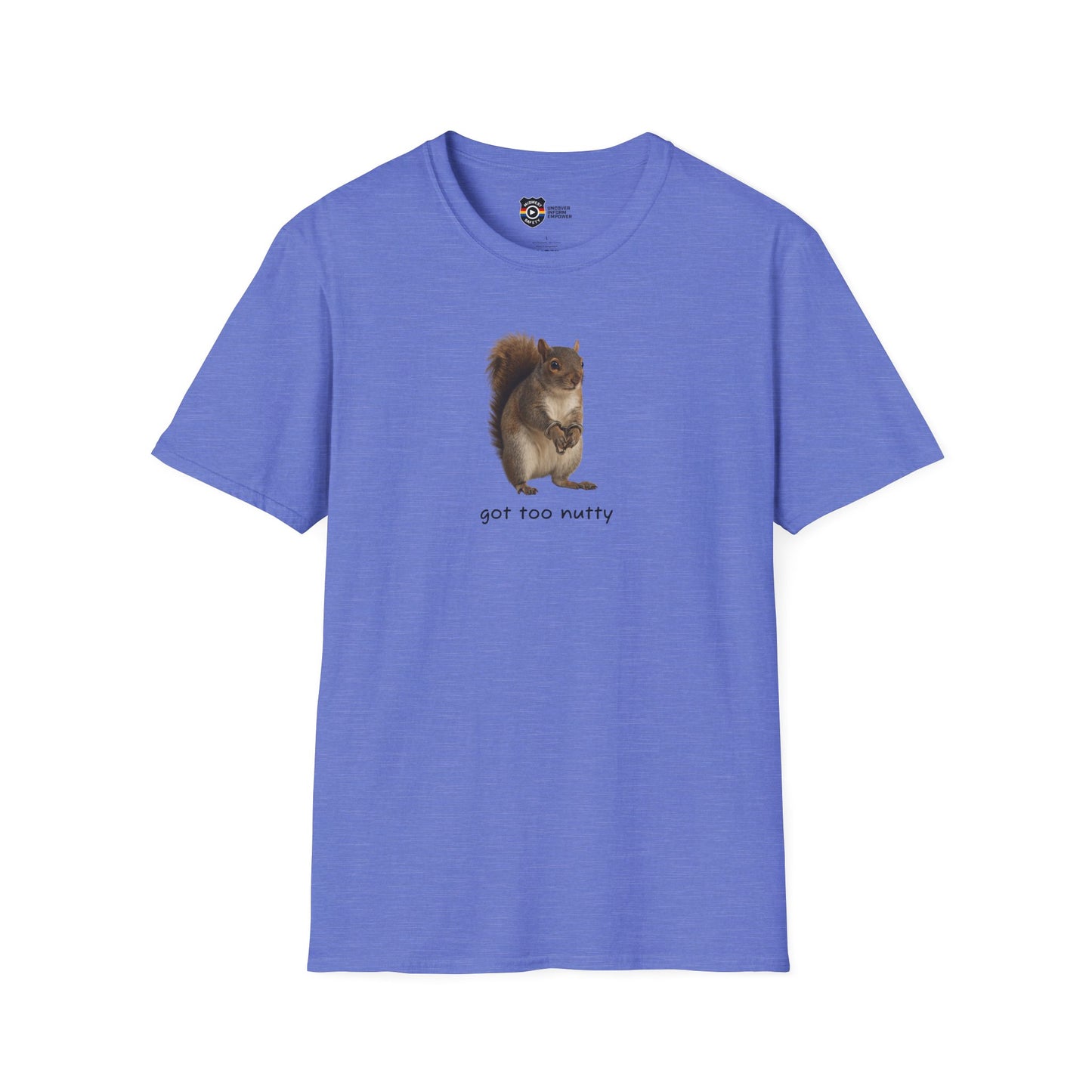 Got Too Nutty Unisex Softstyle Police Silly T-Shirt - Fun & Quirky Graphic Tee