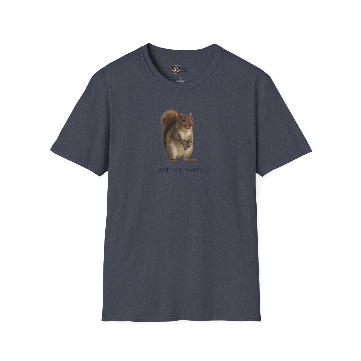 Got Too Nutty Unisex Softstyle Police Silly T-Shirt - Fun & Quirky Graphic Tee