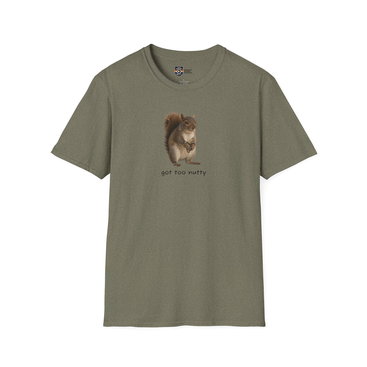 Got Too Nutty Unisex Softstyle Police Silly T-Shirt - Fun & Quirky Graphic Tee