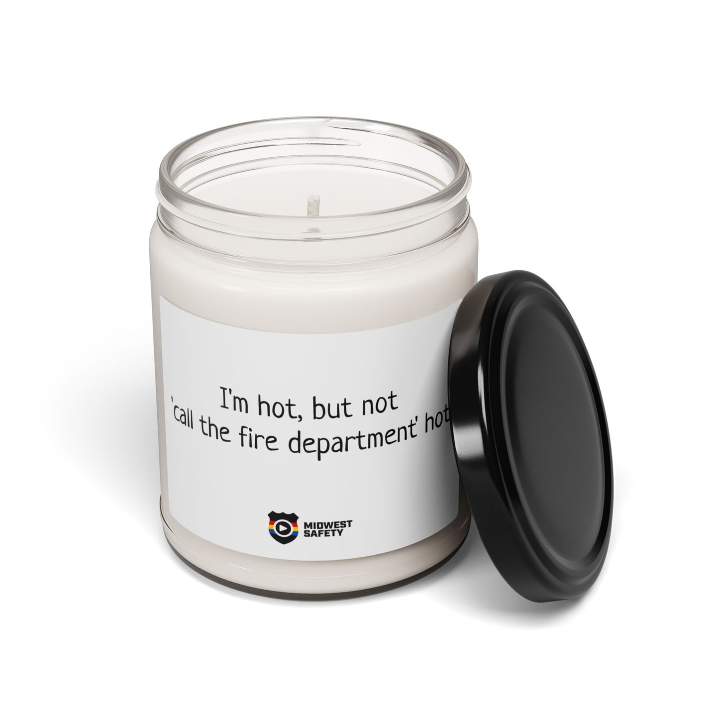 Humorous Soy Candle – "I'm Hot, But Not 'Call the Fire Department' Hot" – 9oz Scented Candle for Fun Gift Giving