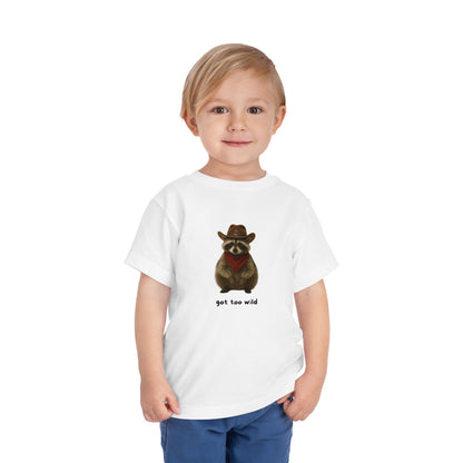 "Got Too Wild" Adorable Toddler T-Shirt with Cowboy Raccoon - "Got Too Wild" Design