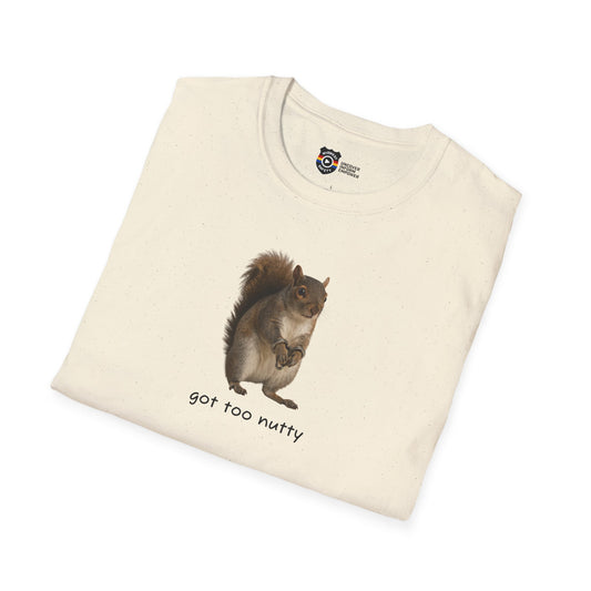 Got Too Nutty Unisex Softstyle Police Silly T-Shirt - Fun & Quirky Graphic Tee