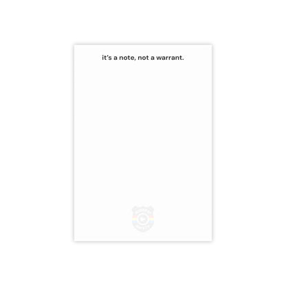 Humorous Post-it® Note Pads - 'It's a Note, Not a Warrant' - Perfect for Office & Home Use