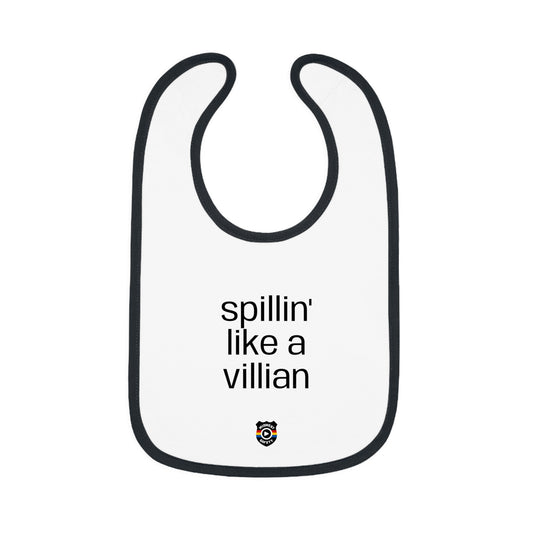 Funny Baby Bib - 'Spillin' Like A Villian' Contrast Trim Jersey Bib