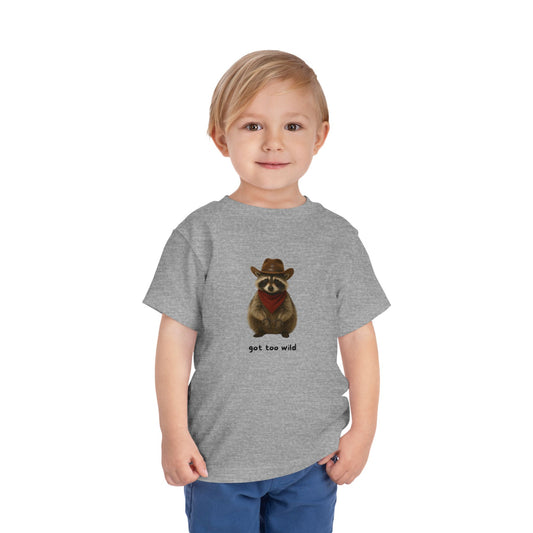 "Got Too Wild" Adorable Toddler T-Shirt with Cowboy Raccoon - "Got Too Wild" Design