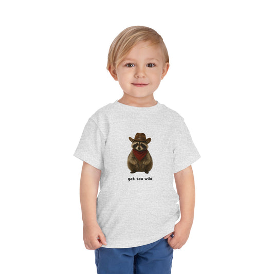 "Got Too Wild" Adorable Toddler T-Shirt with Cowboy Raccoon - "Got Too Wild" Design