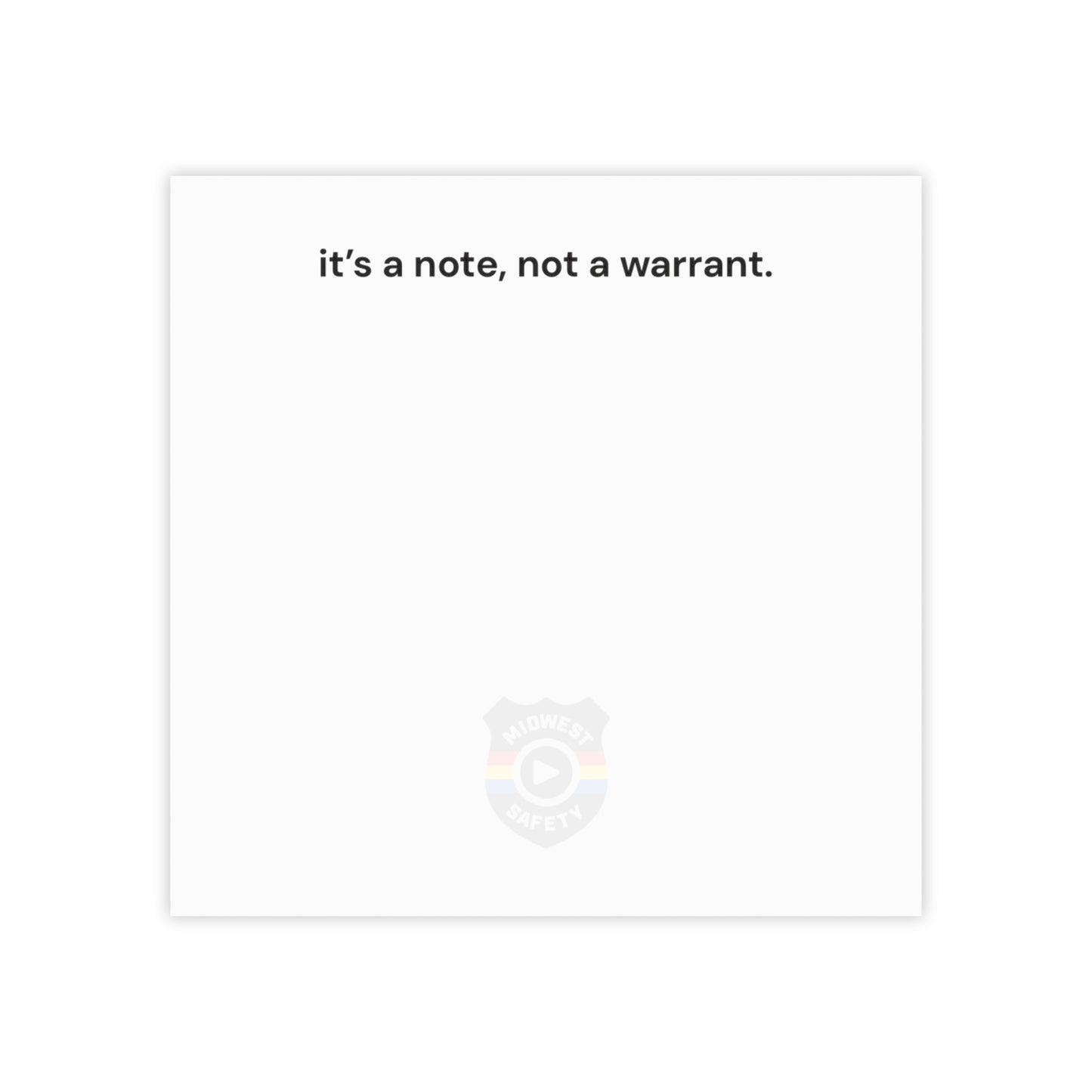 Humorous Post-it® Note Pads - 'It's a Note, Not a Warrant' - Perfect for Office & Home Use