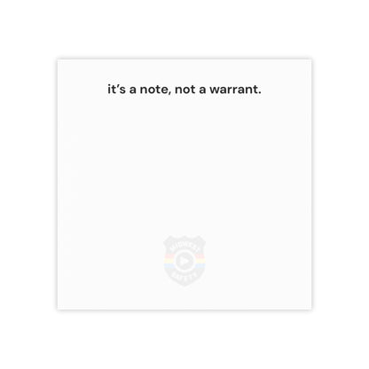Humorous Post-it® Note Pads - 'It's a Note, Not a Warrant' - Perfect for Office & Home Use