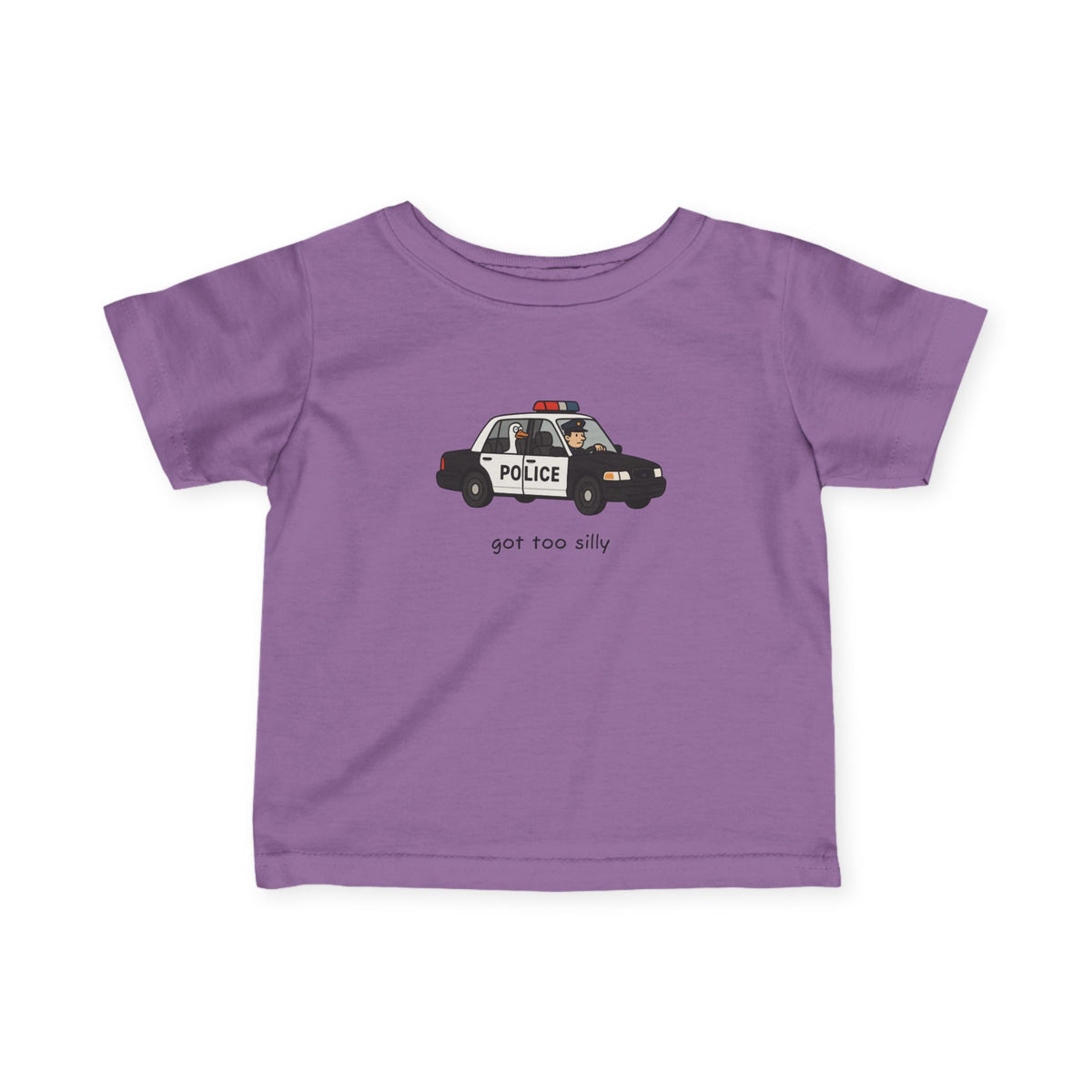 Infant Tee — Cute Police Car "Got Too Silly" Graphic Baby Shirt
