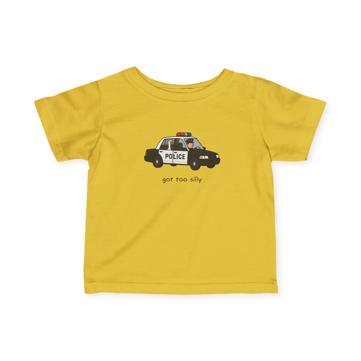 Infant Tee — Cute Police Car "Got Too Silly" Graphic Baby Shirt